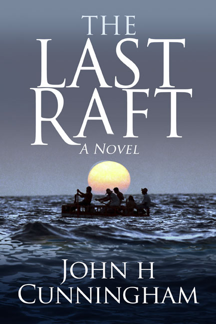 The Last Raft: A Novel